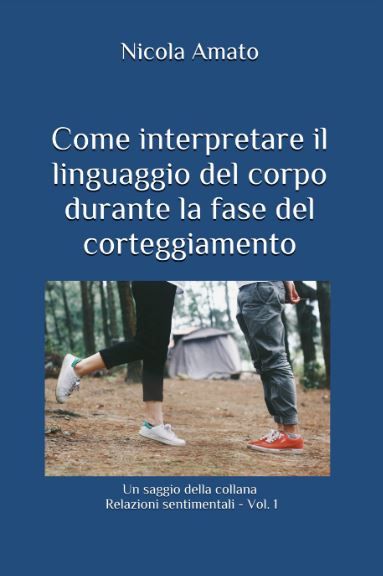 Come Interpretare Il Linguaggio Del Corpo Durante La Fase Del ...