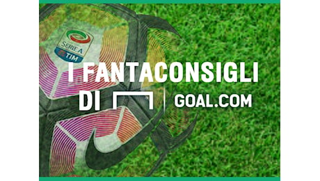 Fantacalcio, 27ª giornata di Serie A - I consigli di Goal