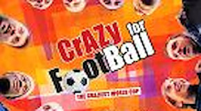 Crazy for football, il trailer