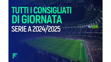 Consigli fantacalcio 5^ giornata Serie A 2024/2025: chi schierare