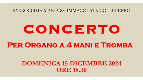 Colleferro. Domenica 15 Dicembre grande musica nella Chiesa “Maria S.S. Immacolata”. Concerto per Organo a 4 mani e Tromba