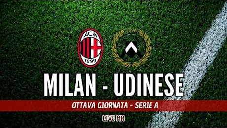 LIVE MN - Milan-Udinese (1-0): friulani pericolosi con Ehizibue