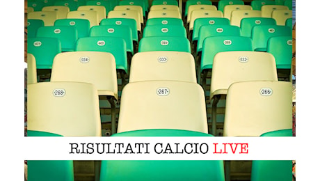 Risultati calcio live, venerdì 29 novembre 2024: anticipi in Serie A e Europa