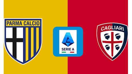 Le probabili formazioni di Parma-Cagliari e dove vederla in tv