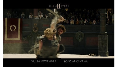 Il Gladiatore II: nuovo spot, da oggi al cinema!