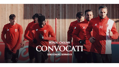 MONZA-CAGLIARI: I CONVOCATI