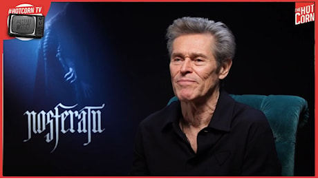 Nosferatu: Intervista a Willem Dafoe