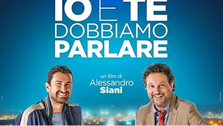 'Io e te dobbiamo parlare', Siani e Pieraccioni cops da ridere