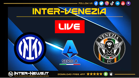 LIVE Inter-Venezia, Serie A: in diretta cronaca e risultato