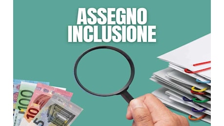 Più soldi nel 2025 per Assegno di Inclusione e Supporto Formazione e Lavoro, novità