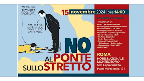 No al ponte sullo Stretto, il 15 novembre conferenza stampa a Roma