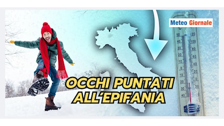 La befana porterà una sorpresa meteo inaspettata