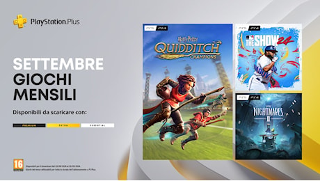 Giochi mensili PlayStation Plus di settembre: Quidditch Champions, MLB The Show 24, Little Nightmares II