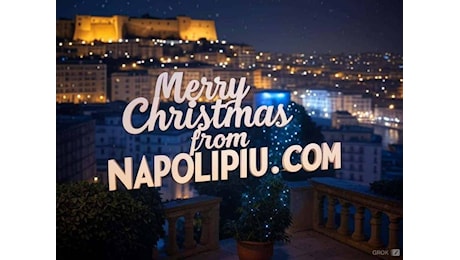 Buon Natale dalla famiglia di NapoliPiù: A gennaio tante sorprese per i tifosi