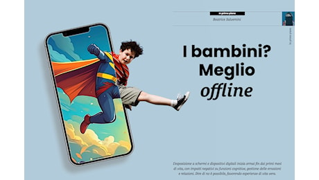 I bambini? Meglio offline