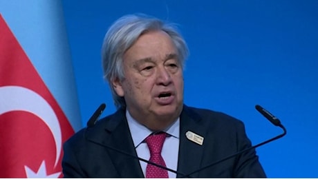 Cop29, Guterres: Sentite il ticchettio dell'orologio? Il tempo non è dalla nostra parte