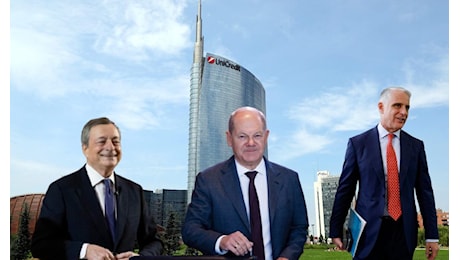 L'Europa secondo Draghi alla prova di Unicredit e Scholz