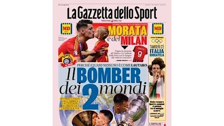 Morata domina le prime pagine dei principali quotidiani sportivi italiani