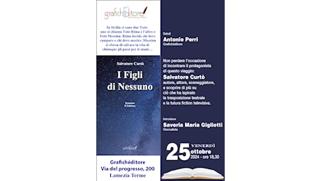 Dai palcoscenici di Messina, Salvatore Curtò a Lamezia Terme per presentare “I Figli di Nessuno”