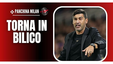 Milan, esonero in arrivo per Fonseca? Se salta, c’è un favorito per la panchina