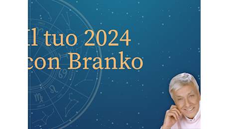 L'oroscopo del 15 luglio 2024 di Branko