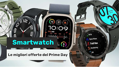 I migliori smartwatch per uomo e per donna in offerta | Amazon Prime Day