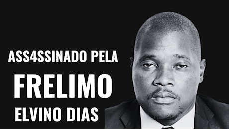 Mozambico: assassinati l’avvocato di Venâncio Mondlane e il leader di Podemos