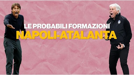 Serie A, Napoli-Atalanta: le probabili formazioni