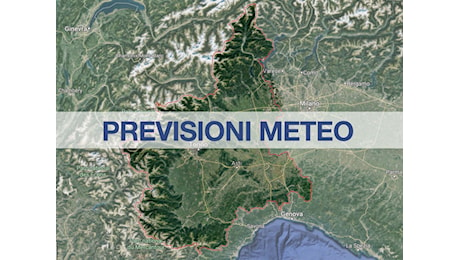 Previsioni Meteo Piemonte: in arrivo forti temporali, grandinate in pianura e collina