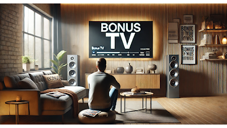 Ecco il bonus TV 2024 per non perdere i canali preferiti: requisiti e domanda