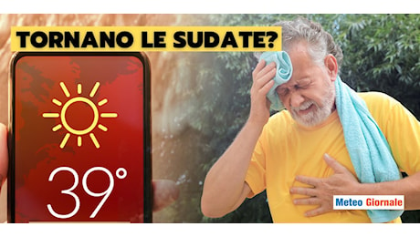 Meteo: si torna a sudare, ecco afa e caldo