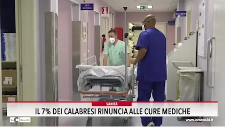 Il 7% dei calabresi rinuncia alle cure mediche · Video LaC News24