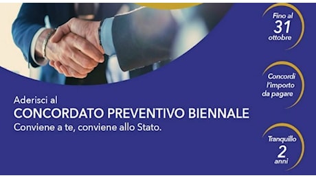 Tasse, concordato preventivo biennale: adesioni entro 31 ottobre. Cosa prevede, chi può farlo, quali vantaggi