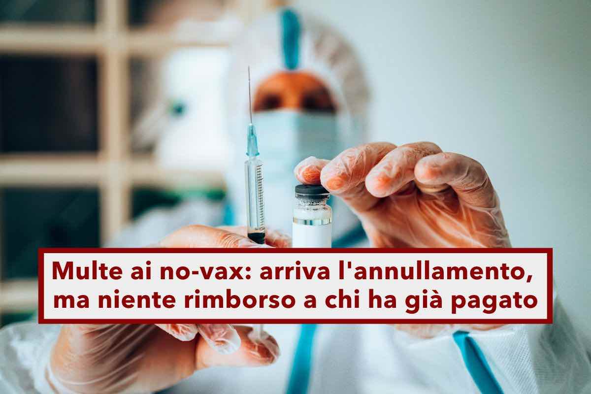 Multe Ai No-vax, Arriva L'annullamento, Ma Chi Ha Già Pagato Non Sarà ...