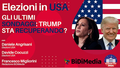 DIRETTA BIDIMEDIA – USA2024 – Gli ultimi sondaggi: Trump sta davvero recuperando?