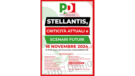 Stellantis, criticità attuali e scenari futuri. Incontro del circolo Pd Guglionesi: ci sarà l'onorevole Arturo Scotto