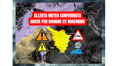 ALLERTA METEO TOSCANA ANCHE DOMANI 22 NOVEMBRE – VENTO INTENSO, MAREGGIATE, PIOGGE FORTI