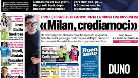 Al via l'era Conceiçao. Il CorSport apre con le sue parole: Milan, crediamoci