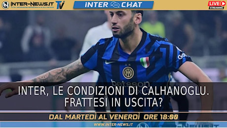 Inter, le condizioni di Calhanoglu. Frattesi in uscita? | Inter Chat Live