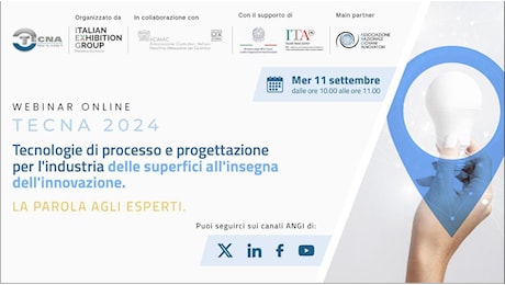 Tecna 2024, Webinar Tecnologie di processo e progettazione per l’industria delle superfici