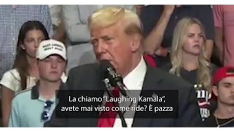 Trump a Kamala Harris: pazza e corrotta, è fuori di testa - Video