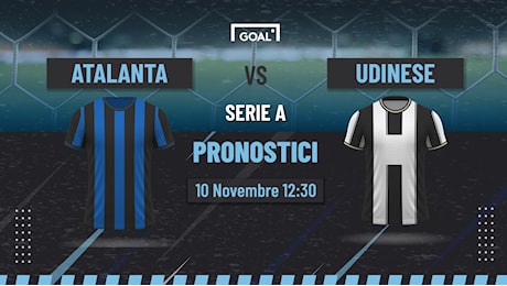 Pronostici Atalanta – Udinese e informazioni utili per scommettere: bergamaschi favoriti e con il gol facile