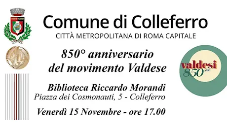 Colleferro. La Chiesa Valdese celebra l’850° anniversario con un dono alla città. Venerdì 15 Novembre in Biblioteca Comunale