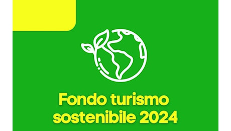 Dal ministero via a domande per il turismo sostenibile