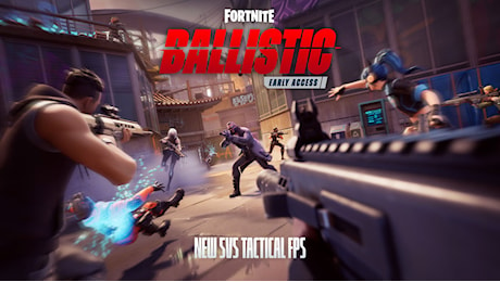 Epic Games presenta Fortnite Ballistic, il nuovo fps tattico 5v5... che è Fortnite, ma in prima persona