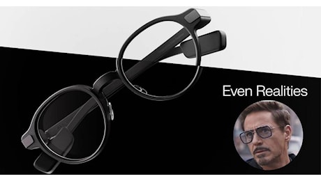 Even Realities G1: gli smart glasses tecnologici per vivere il futuro come Tony Stark