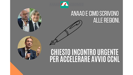 Anaao e Cimo scrivono alle Regioni: accelerare l'avvio delle trattative per il rinnovo del Ccnl