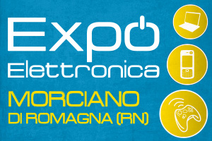 EXPO ELETTRONICA a Morciano di Romagna (RN).